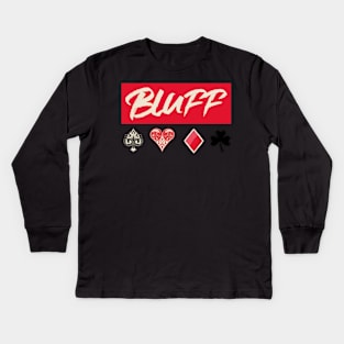 BLUFF with Card Shapes Poker T Kids Long Sleeve T-Shirt